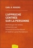 Carl Rogers - L'approche centrée sur la personne.