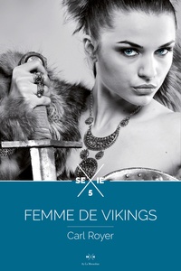 Carl Royer - Femme de Vikings - Episode 5.