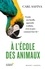 A l'école des animaux. Fonder une famille, apprendre à séduire, vivre en paix : comment font-ils ?