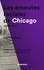 Les émeutes raciales de Chicago - Juillet 1919