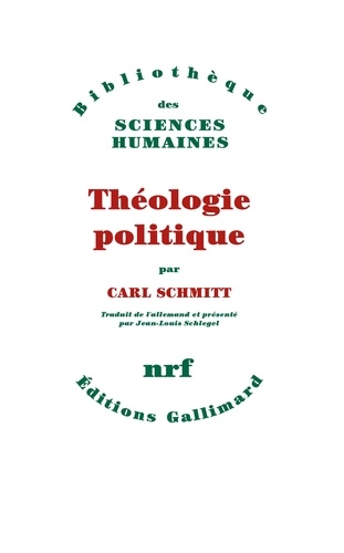 Carl Schmitt - Théologie politique - 1922, 1969.