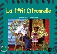 Carl Souza - La Tififi Citronnelle.