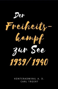 Der Freiheitskampf zur See 1939/1940