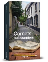 Carl Vanwelde - Carnets buissonniers.
