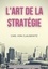 L'art de la stratégie. Principes fondamentaux de stratégie et de tactique militaire