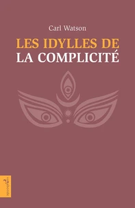 Les idylles de la complicité