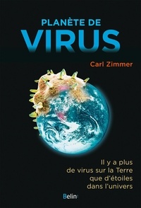 Carl Zimmer - Planète de virus.