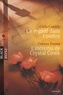 Carla Cassidy - Ce regard dans l'ombre ; L'inconnu de Crystal Creek.