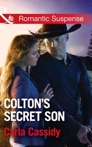 Carla Cassidy - Colton's Secret Son.