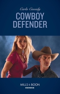 Carla Cassidy - Cowboy Defender.