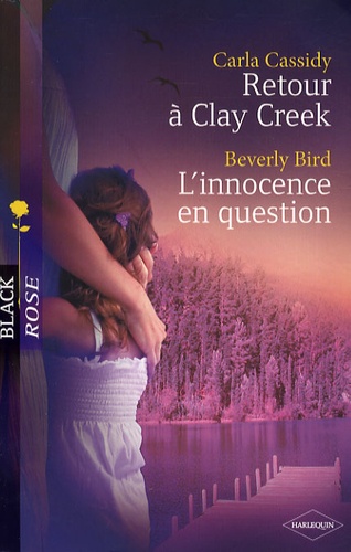 Retour à Clay Creek ; L'innocence en question - Occasion