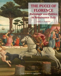 Carla D'arista - The Pucci of Florence: Patronage and Politics in Renaissance Italy.