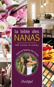 Carla Da Costa et Carla Da Costa - La bible des nanas.
