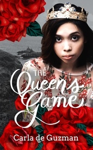  Carla de Guzman - The Queen's Game.