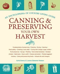 Canning &amp; Preserving Your Own Harvest