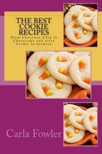  Carla Fowler - The Best Cookie Recipes.
