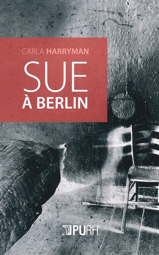 Carla Harryman - Sue à Berlin.