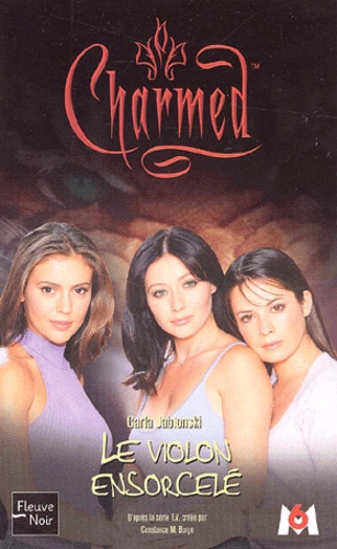 Carla Jablonski - Charmed Tome 7 : Le Violon Ensorcele.