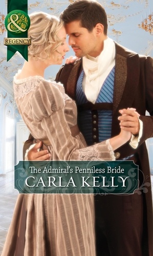 Carla Kelly - The Admiral's Penniless Bride.