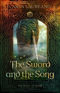  Carla Laureano - The Sword and the Song - The Song of Seare, #3.
