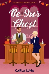 Be Our Ghost