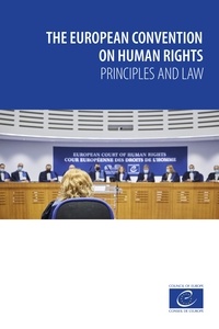 Carla M. Buckley et Krešimir Kamber - The European Convention on Human Rights – Principles and Law.