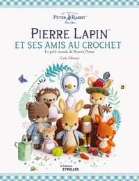 Pierre Lapin et ses amis au crochet