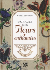 Carla Morrow - L'Oracle des fleurs enchantées - Avec 44 cartes.