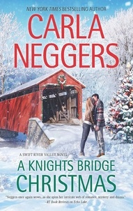 Carla Neggers - A Knights Bridge Christmas.