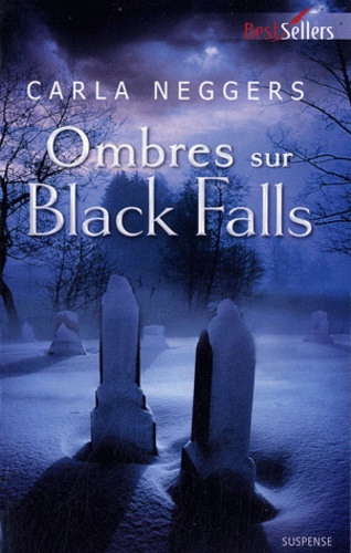 Carla Neggers - Ombres sur Black Falls.