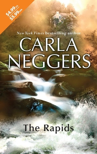 Carla Neggers - The Rapids.