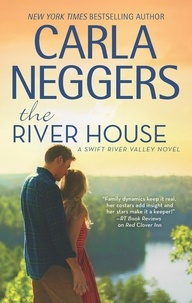 Carla Neggers - The River House.