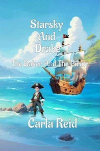 Starsky And Drake The Baker And The Pirate