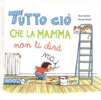 Tutto cio che la mamma non ti dira mai