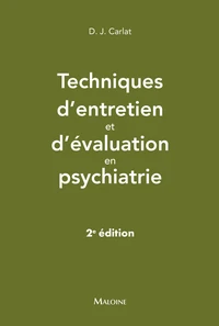 Techniques d'entretien et d'évaluation en psychiatrie