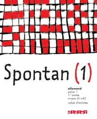 Allemand 1e année Niveau A1/A2 Palier 1 Spontan