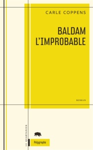 Carle Coppens - Baldam l'improbable.