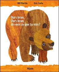 Ours brun, ours brun, dis-moi ce que tu vois ?