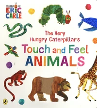 The Very Hungry Caterpillar's Touch and Feel Animals