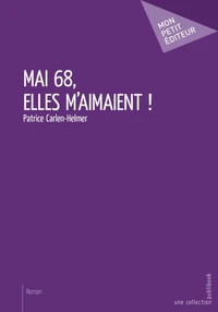 Mai 68, elles m'amaient !