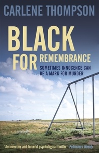 Carlene Thompson - Black for Remembrance.