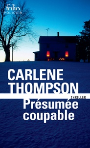 Carlene Thompson - Présumée coupable.