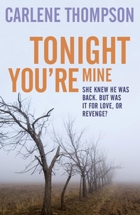 Carlene Thompson - Tonight You're Mine.
