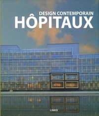Carles Broto Comerma et Jacobo Krauel - Design contemporain : hôpitaux.