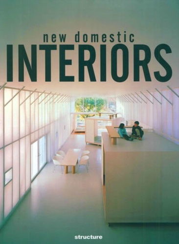 Carles Broto - New Domestic Interiors; Nouveaux intérieurs familiaux.