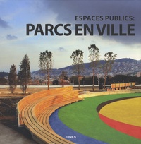 Carles Broto - Parcs en ville - Espaces publics.