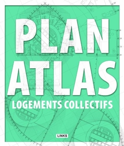 Carles Broto - Plan Atlas - Logements collectifs.