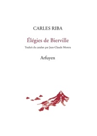 Carles Riba - Elégies de Bierville.