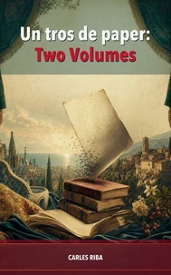 Un tros de paper: Two Volumes