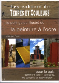 Le petit guide illustré de la peinture à l'ocre